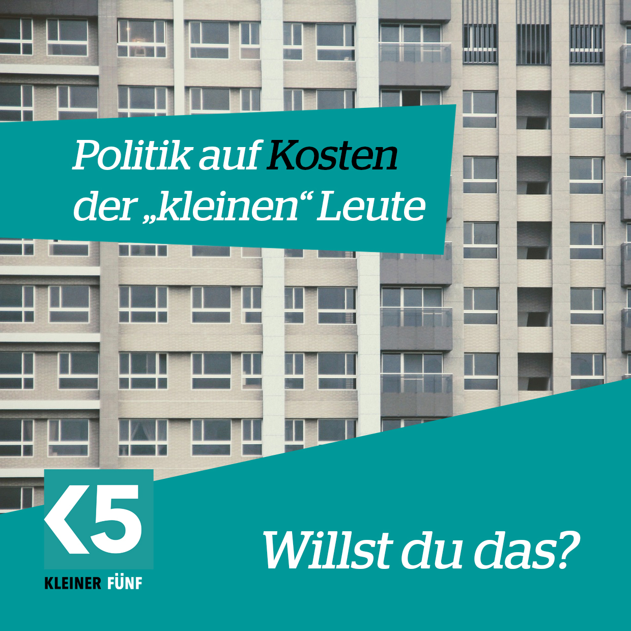 Politik auf Kosten der "kleinen" Leute - Willst du das?